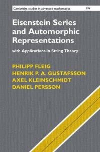 Eisenstein series and automorphic representations with applications in string theory