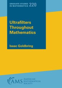 Ultrafilters throughout mathematics
